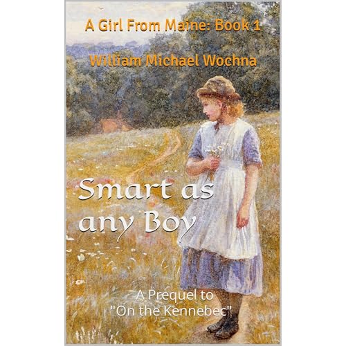 Smart as any Boy by William Michael Wochna