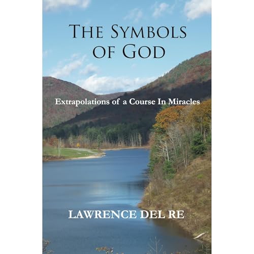 The Symbols of God by Lawrence Del Re