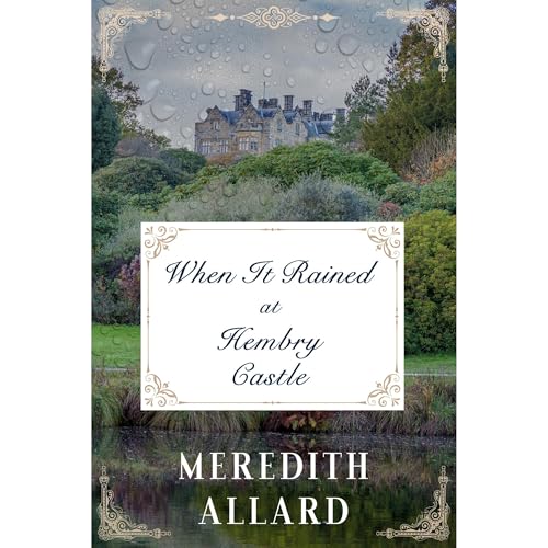 When It Rained at Hembry Castle