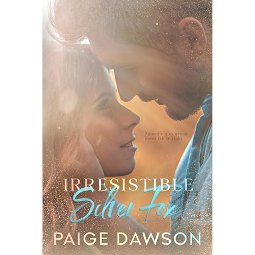 Irresistible Silver Fox by Paige Dawson
