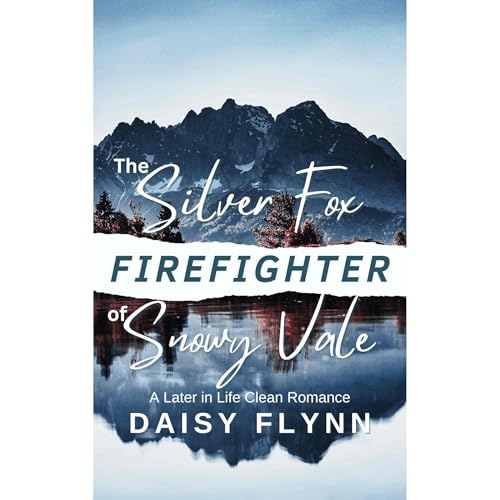 The Silver Fox Firefighter of Snowy Vale