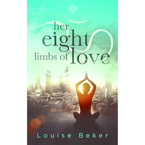 Her Eight Limbs of Love by Louise Beker