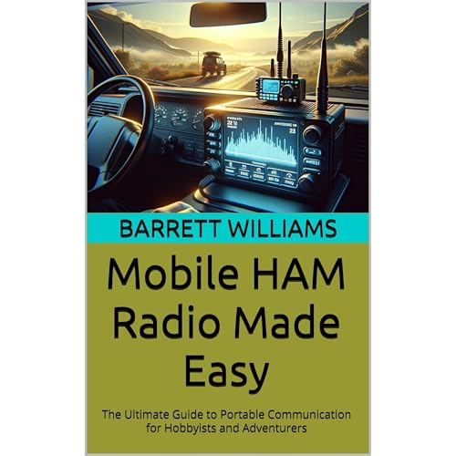 Mobile HAM Radio Made Easy by Barrett Williams