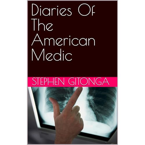 Diaries Of The American Medic