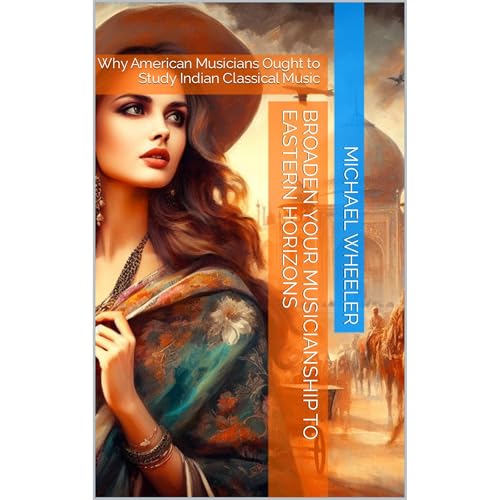 Broaden Your Musicianship to Eastern Horizons