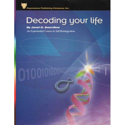 Decoding Your Life by Janet Diane Mourglia-Swerdlow