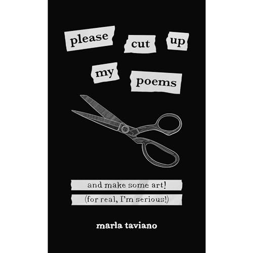 please cut up my poems