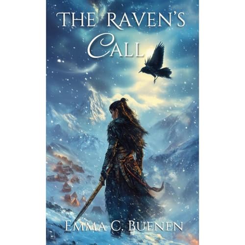 The Raven's Call by Emma C Buenen