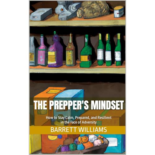 The Prepper's Mindset by Barrett Williams