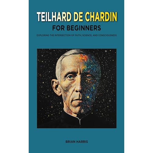 Teilhard de Chardin for Beginners
