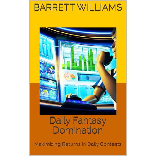 Daily Fantasy Domination by Barrett Williams