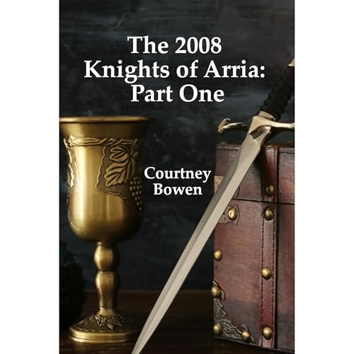 The 2008 Knights of Arria: Part One