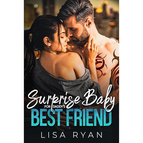 Surprise Baby for Daddy’s Best Friend