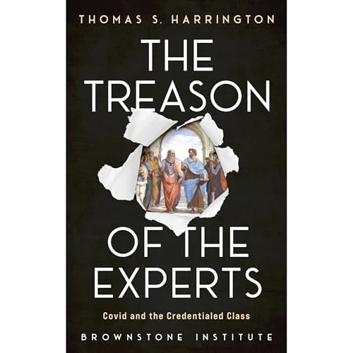The Treason of the Experts by Thomas Harrington