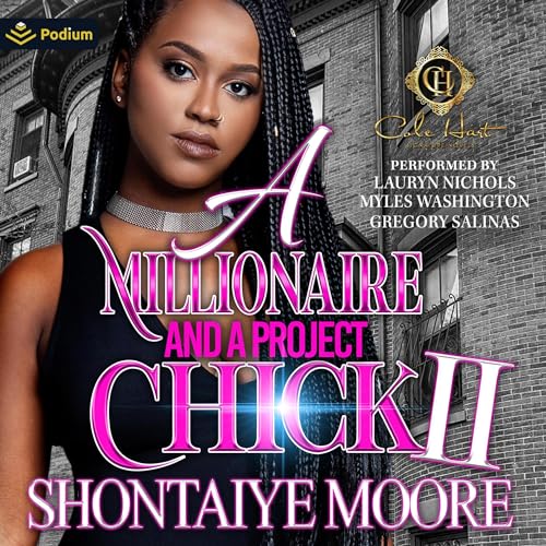 A Millionaire and a Project Chick 2: An African American Romance