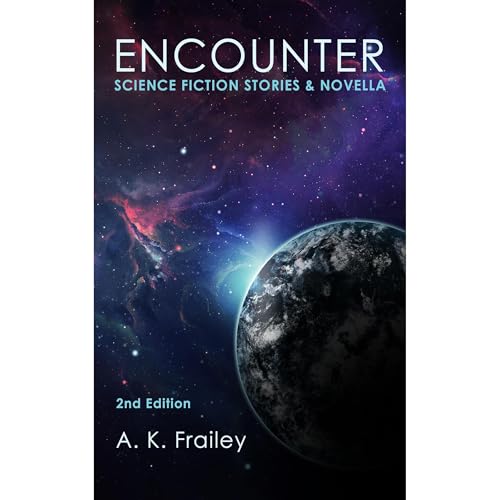 Encounter by A. K. Frailey