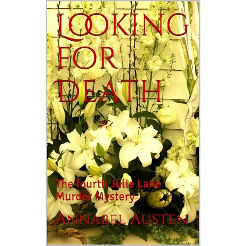 Looking for Death by Annabel Austen