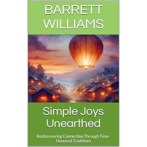 Simple Joys Unearthed by Barrett Williams