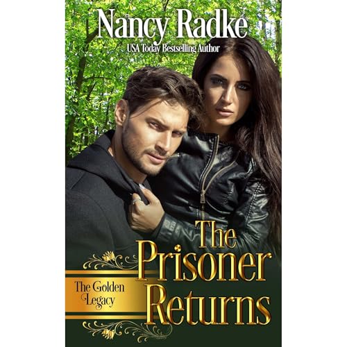 The Prisoner Returns by Nancy Radke