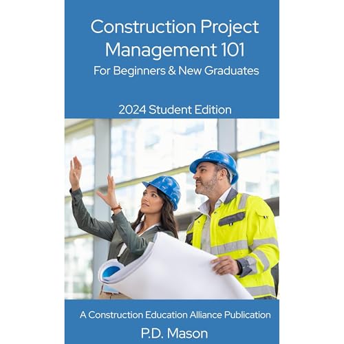 Construction Project Management 101 by P.D. Mason