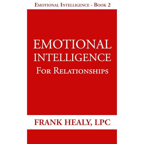 Emotional Intelligence For Relationships