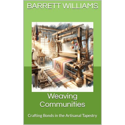 Weaving Communities by Barrett Williams