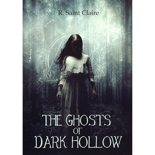 The Ghosts of Dark Hollow