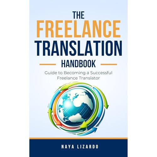 The Freelance Translator Handbook by Naya Lizardo