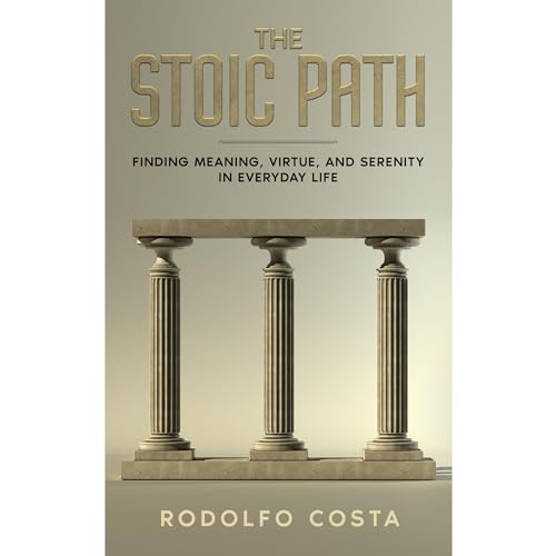 The Stoic Path by Rodolfo Costa
