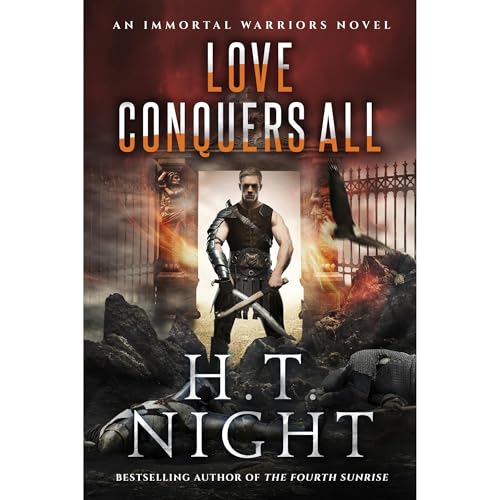 Love Conquers All by H.T. Night