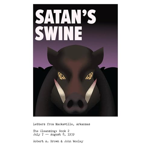 Satan's Swine by Robert A. Brown