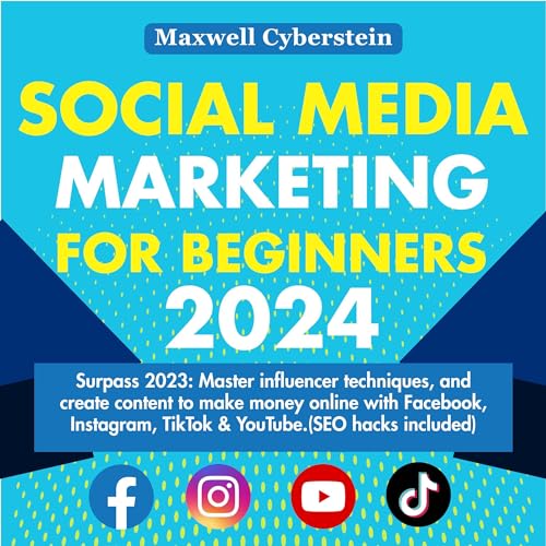 Social Media Marketing for Beginners 2024