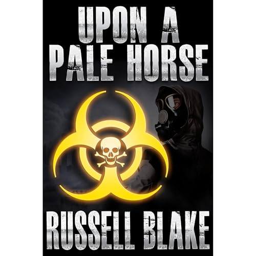 Upon A Pale Horse (Bio-Thriller)