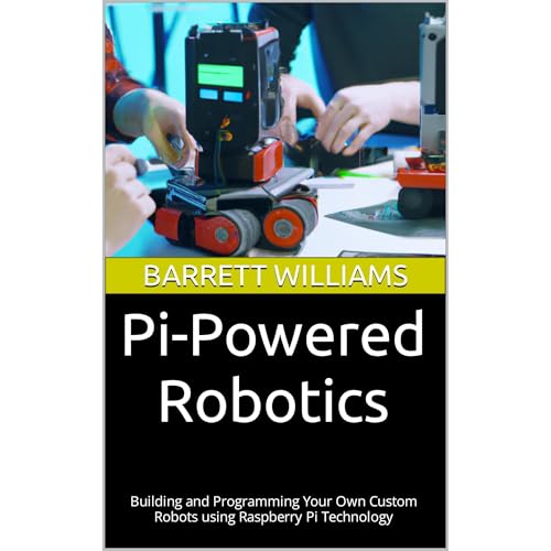 Pi-Powered Robotics by Barrett Williams