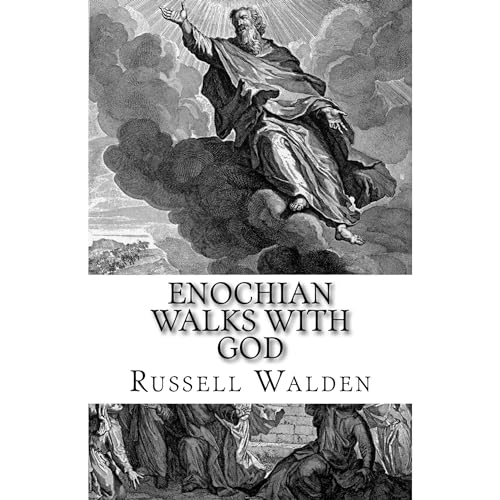 Enochian Walks with God