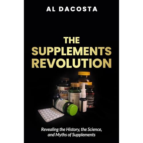 THE SUPPLEMENTS REVOLUTION by Al DaCosta