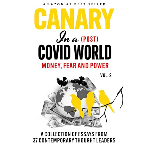 Canary In a (Post) Covid World