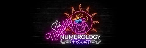 The Naughty Numerology Podcast by naughtynumerology
