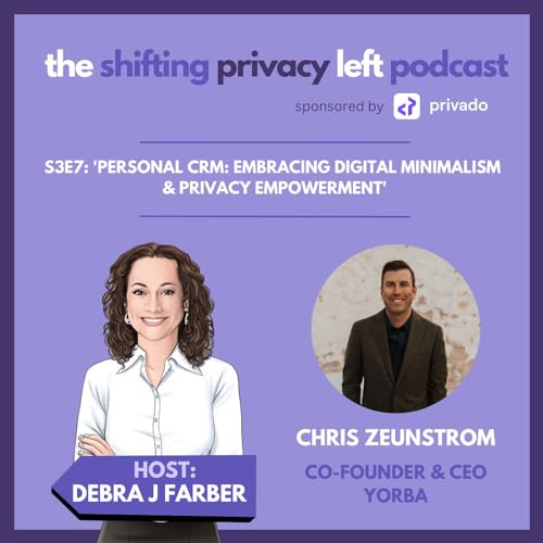 S3E7: 'Personal CRM: Embracing Digital Minimalism & Privacy Empowerment' with Chris Zeunstrom (Yorba) by Unknown