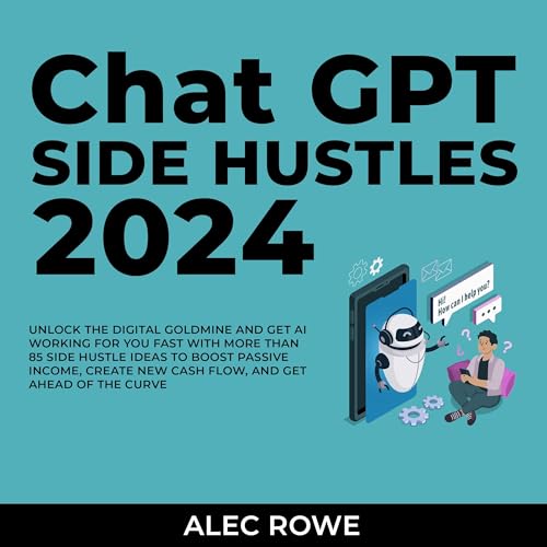 ChatGPT Side Hustles 2024