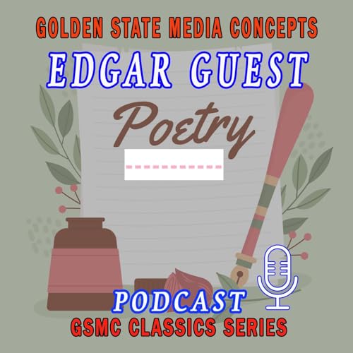 GSMC Classics: Edgar Guest by GSMC Music & Theater Network