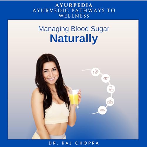 Managing Blood Sugar Naturally AyurPedia