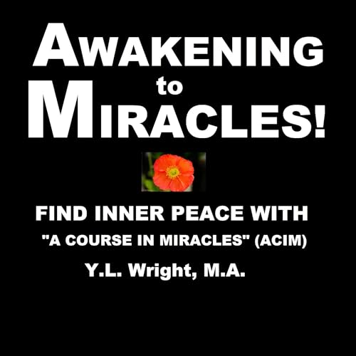 Awakening to Miracles!