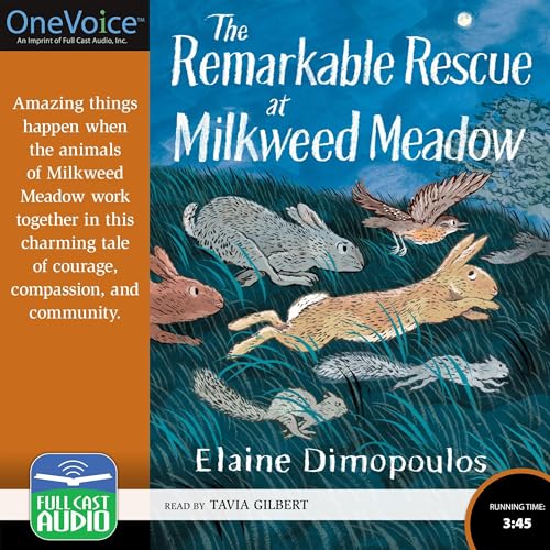 The Remarkable Rescue at Milkweed Meadow