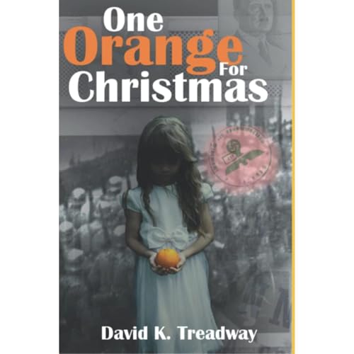 One Orange For Christmas by David Treadway