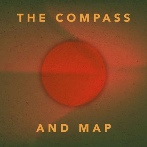 The Compass And Map by Trinity Presbyterian Lakeland
