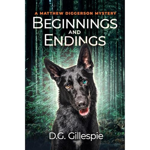 Beginnings and Endings by D.G. Gillespie