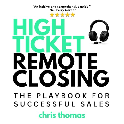 High Ticket Remote Closing