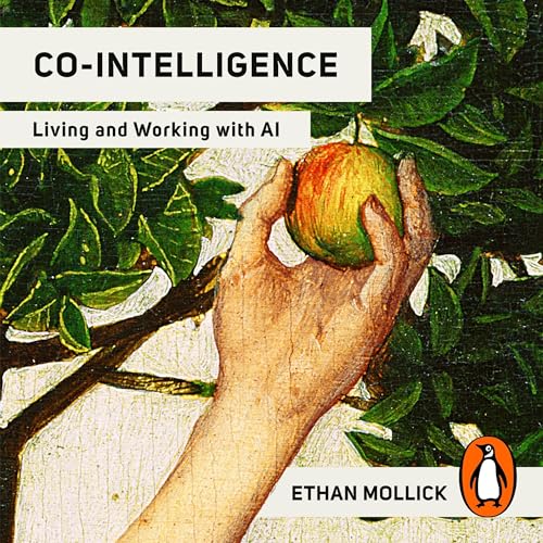 Co-Intelligence by Ethan Mollick
