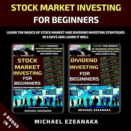 Stock Market Investing for Beginners (2 Books in 1)